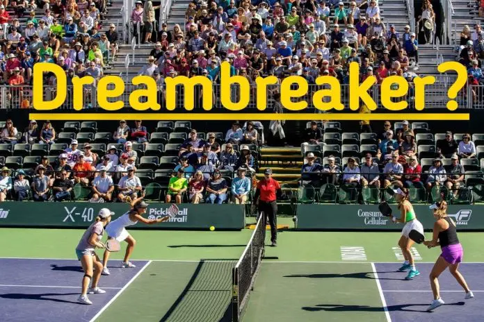 Dreambreaker in Pickleball