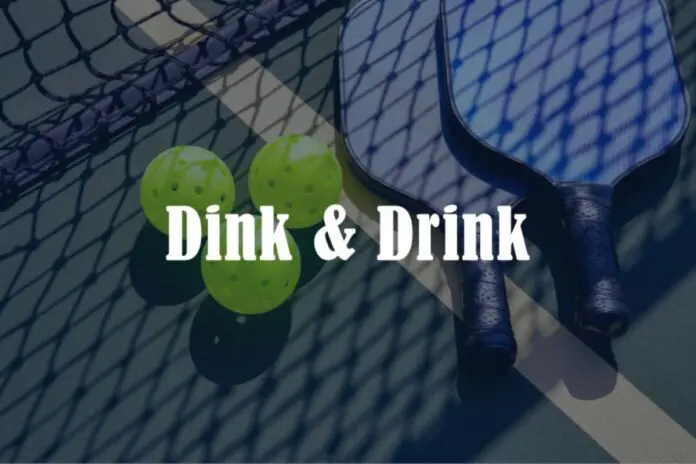 Dink and Drink Social Pickleball League