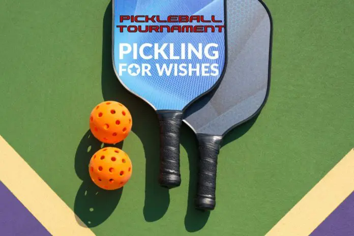 Pickling for Wishes pickleball tournament