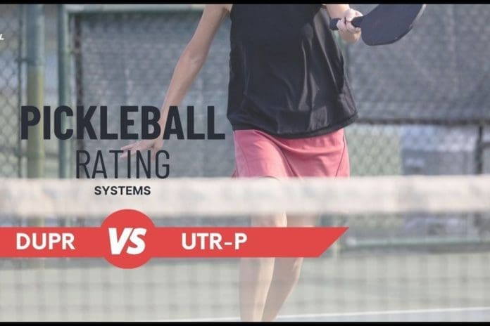 DUPR Vs UTR-P Pickleball Rating System