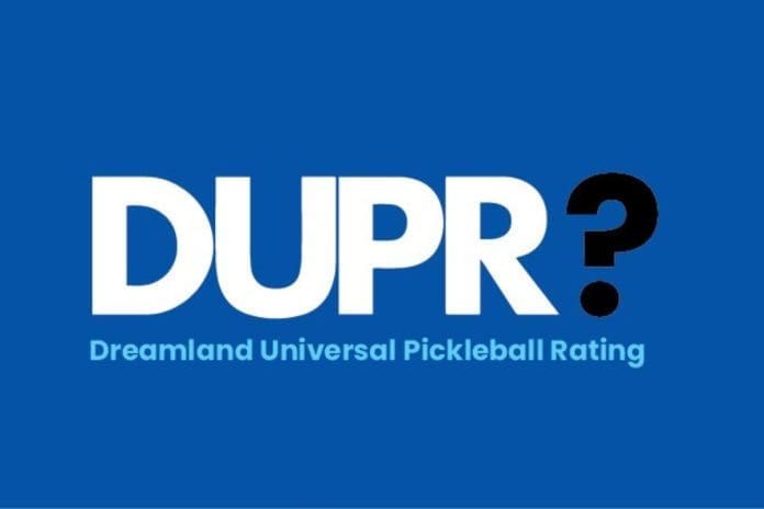 What is DUPR Pickleball Rating