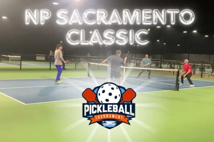 NP Sacramento Pickleball Classic