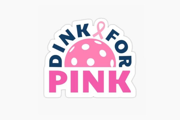 Dink for Pink Pickleball Tournament Dink for Pink Pickleball Tournament