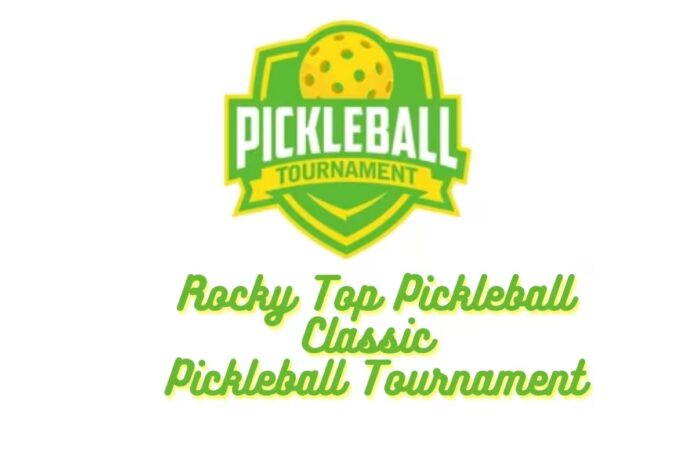 Rocky Top Pickleball Classic Rocky Top Pickleball Classic