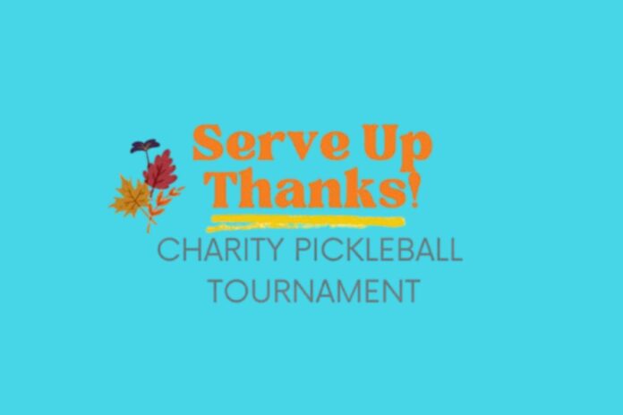 Serve Up Thanks Charity Pickleball Tournament