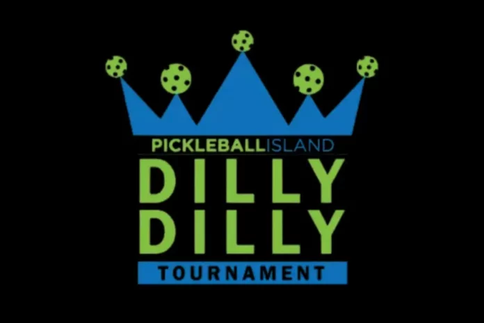 6th Annual Dilly Dilly Pickleball Tournament