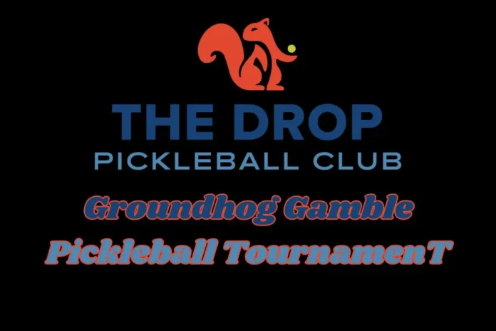 Groundhog Gamble Pickleball Tournament