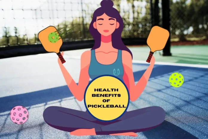 Health Benefits of Pickleball