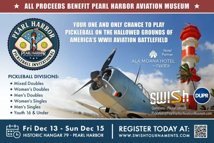 History Meets Pickleball at the Pearl Harbor History Meets Pickleball at the Pearl Harbor