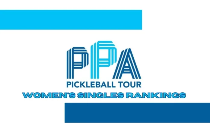Latest PPA Women's Singles Rankings Latest PPA Women's Singles Rankings