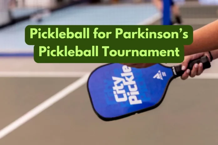 Pickleball for Parkinson's Tournament