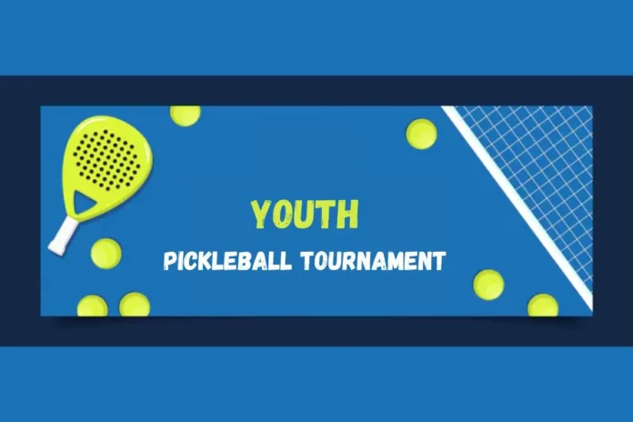 Youth Pickleball Tournament Youth Pickleball Tournament