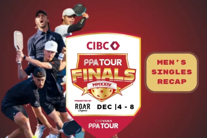 2024 CIBC PPA Tour Finals Men's Singles Recap 2024 CIBC PPA Tour Finals Men's Singles Recap