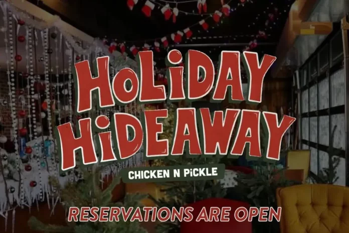 Chicken N Pickle's Holiday Hideaway