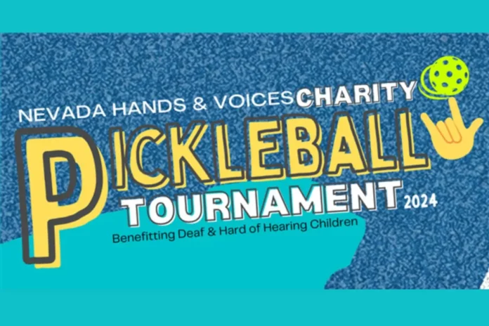 Nevada Hands & Voices Charity Pickleball Tournament Nevada Hands & Voices Charity Pickleball Tournament