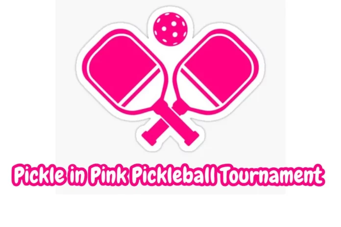 Pickle in Pink Pickleball Tournament
