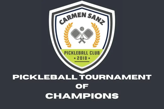 Pickleball Tournament of Champions Pickleball Tournament of Champions