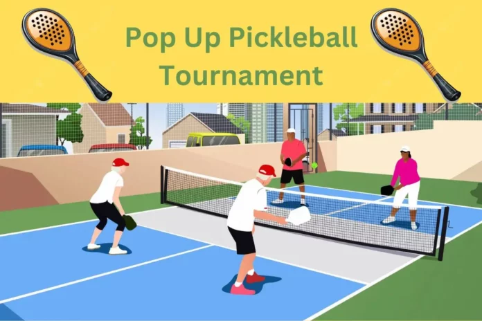 Pop Up Pickleball Tournament