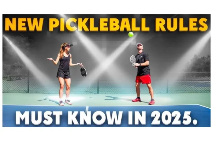 2025 Pickleball Rules Update