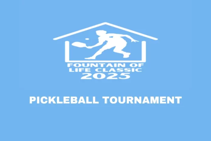 Fountain of Life Classic Pickleball Tournament