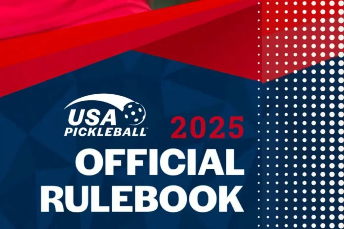 USA Pickleball's 2025 Rule Updates