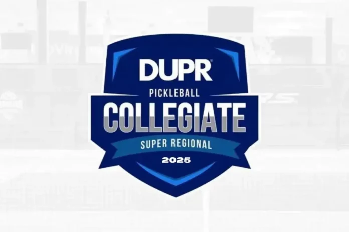 Collegiate Pickleball Super Regional