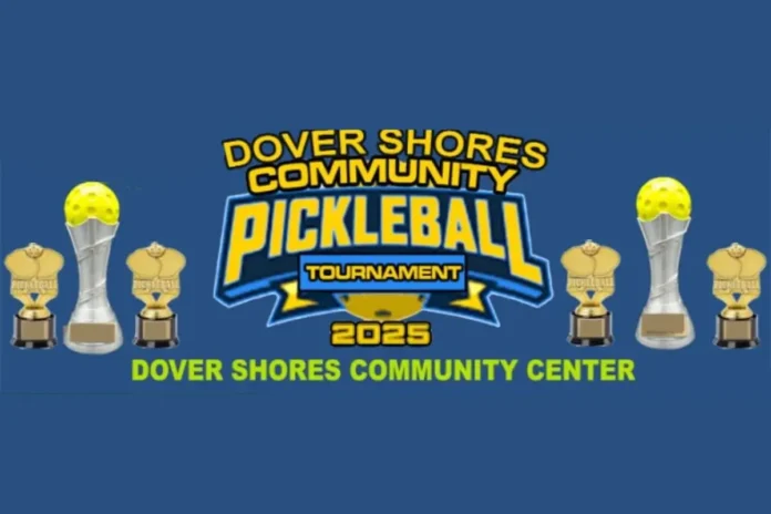 Dover Shores Pickleball Tournament Dover Shores Pickleball Tournament