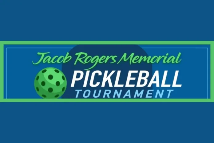 Jacob Rogers Memorial Pickleball Tournament