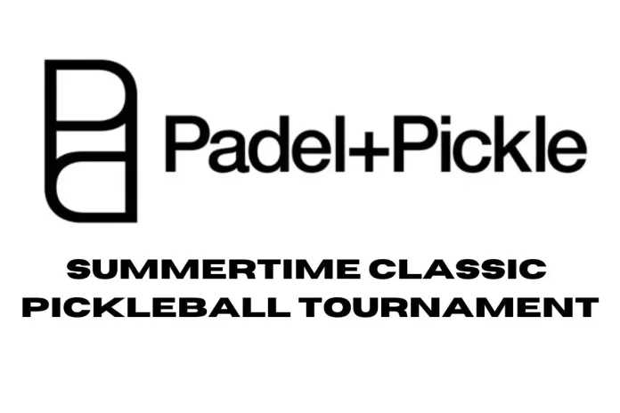 Padel+Pickle Summertime Classic