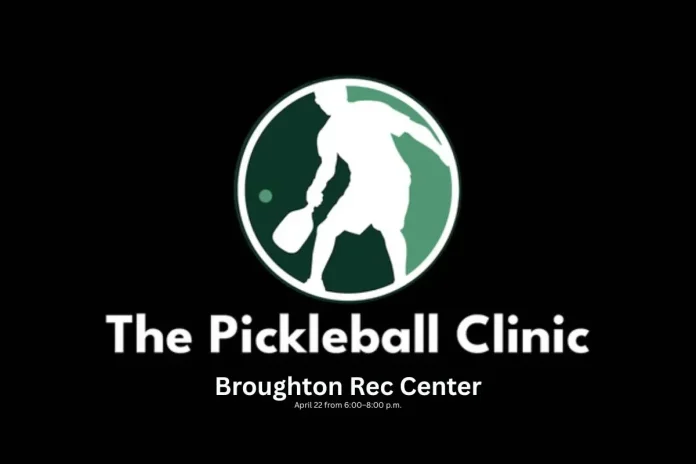 Pickleball Clinic at Broughton Rec Center