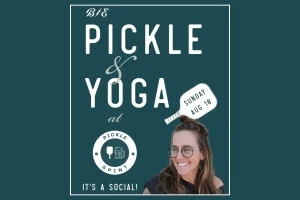 Stretch, Sip, and Serve: Pickle and Pint Unveils Unique Yoga-Pickleball Social in Largo